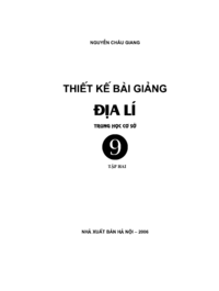 Thiết Kế Bài Giảng Địa Lý 9 Tập 2 - Nguyễn Châu Giang