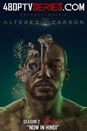 Watch Online Free Altered Carbon Season 2 Full Hindi Dual Audio Download 480p 720p All Episodes Watch Online Free Altered Carbon Season 2 Full Hindi Dual Audio Download 480p 720p All Episodes