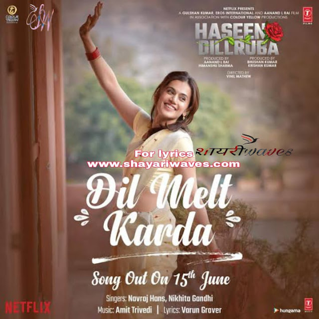 Dil-Melt-Melt-Karda-Lyrics-Haseen-Dillruba