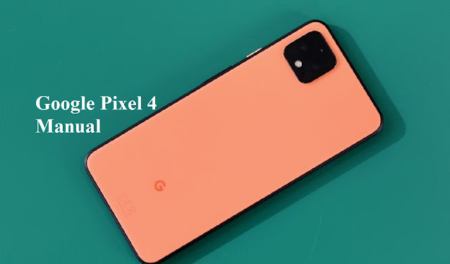 Google Pixel 4 User Manual