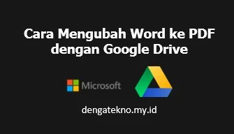 Cara Mengubah Word ke PDF dengan Google Drive Cara Mengubah Word ke PDF dengan Google Drive