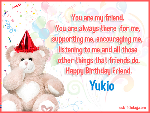 Yukio Happy birthday friends always Yukio Happy birthday friends always