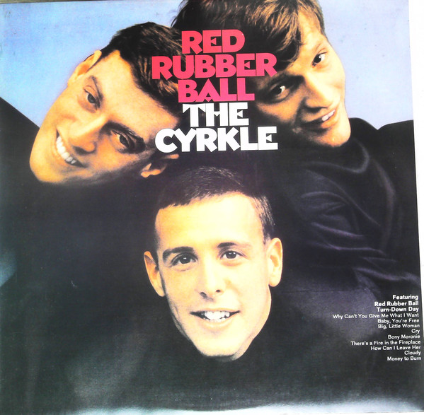 Classic Rock Covers Database The Cyrkle Red Rubber Ball (1966)