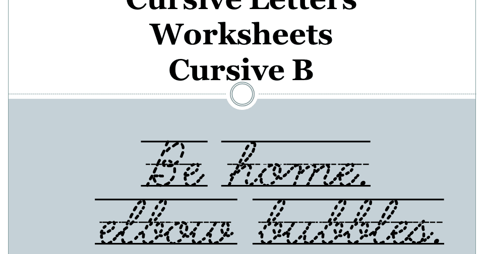 Cursive Letters Worksheets - Cursive B