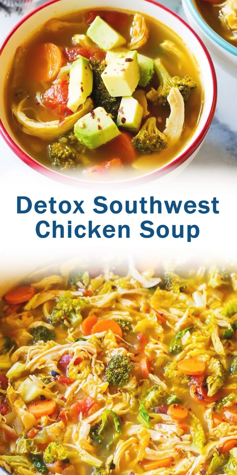 Detox Southwest Chicken Soup