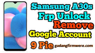 FRP Bypass Samsung A30s SM-A307 Bypass FRP Android 9.0 Pie