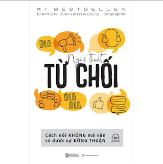 Nghệ Thuật Từ Chối – Cách Nói Không Mà Vẫn Có Được Đồng Thuận ebook PDF-EPUB-AWZ3-PRC-MOBI