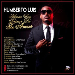 Humberto Luis - Nunca Vou Deixar De Te Amar Humberto Luis - Nunca Vou Deixar De Te Amar