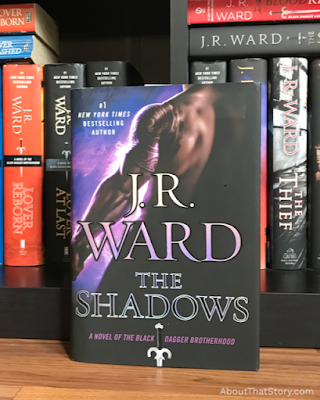 Book Review: The Shadows (Black Dagger Brotherhood #13) by J. R. Ward | About That Story