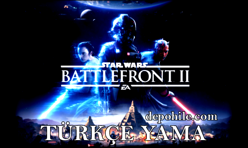 Star Wars Battlefront 2 PC Türkçe Yama İndir, Kurulum 2021