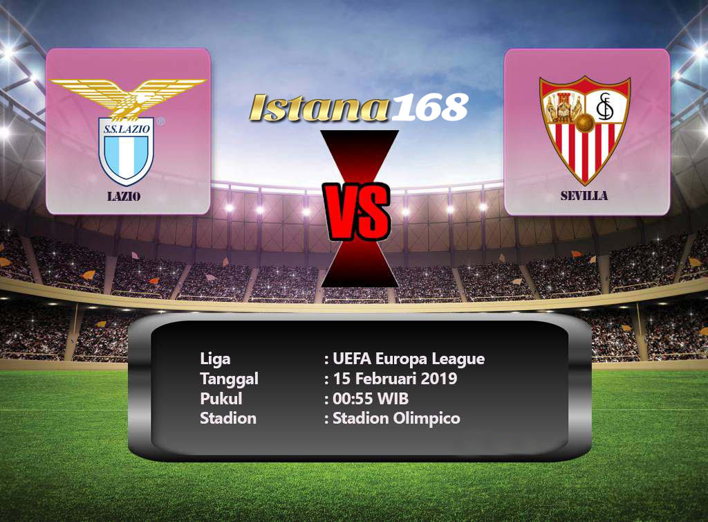 Prediksi Lazio vs Sevilla 15 Februari 2019