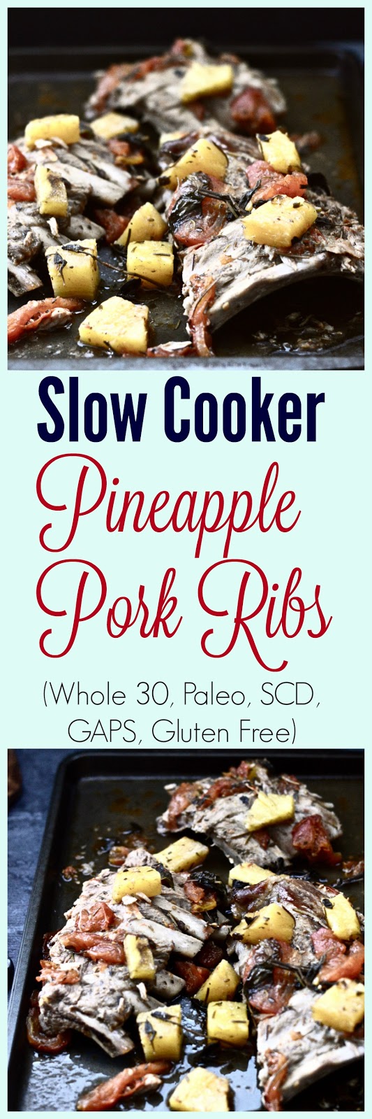 Pure and Simple Nourishment Slow Cooker Pineapple Pork Ribs (Paleo
