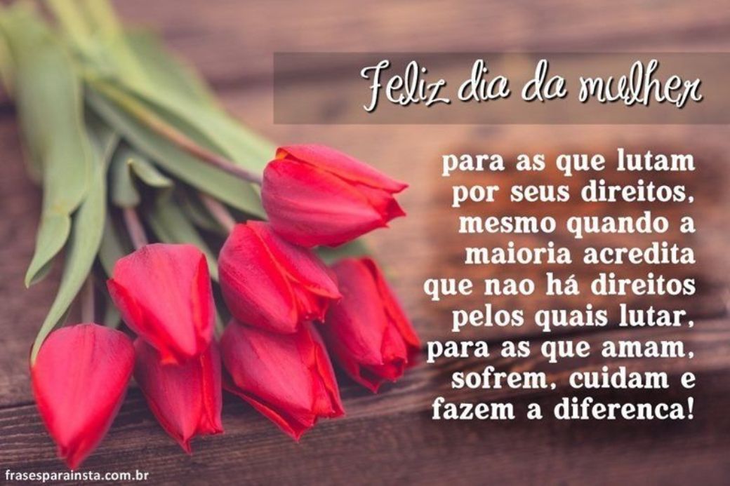 08 de Março de 2019, dia dedicado a homenagear todas as mulheres!