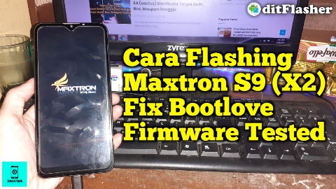 100 Sukses Cara Flashing Hp Maxtron S9 X2 Firmware Tested Ditflasher