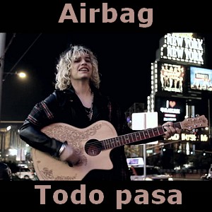 Airbag - Todo pasa letra y acordes de guitarra y piano