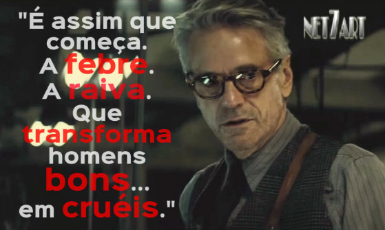 Frase: Alfred (Jeremy Irons), Batman vs Superman: A Origem da Justiça ( Batman v Superman: Dawn Of Justice). - Net7Art