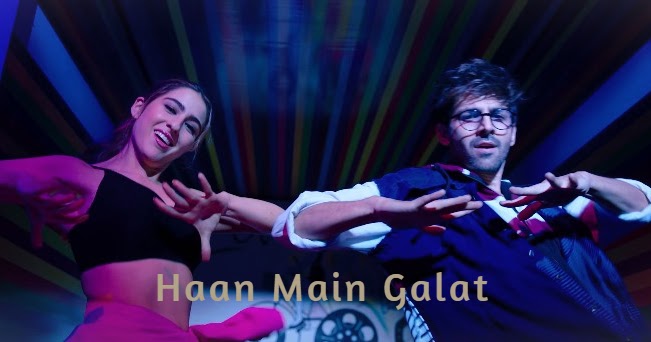 Haan Main Galat lyrics - Arijit Singh | Love Aaj Kal | Kartik Aaryan and  Sara Ali Khan