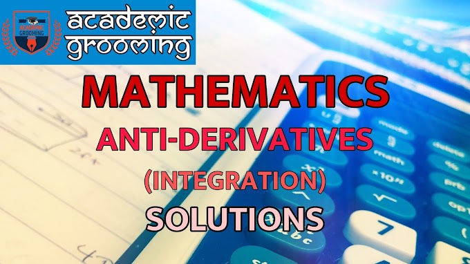 Class 11 - Mathematicics || Anti-derivatives (Integration) || Solutions