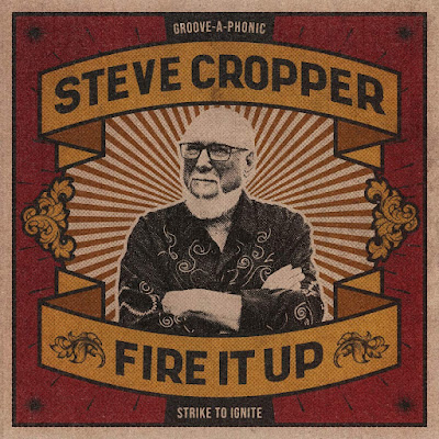 Fire It Up Steve Cropper Album