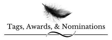 Tags, Awards, & Nominations