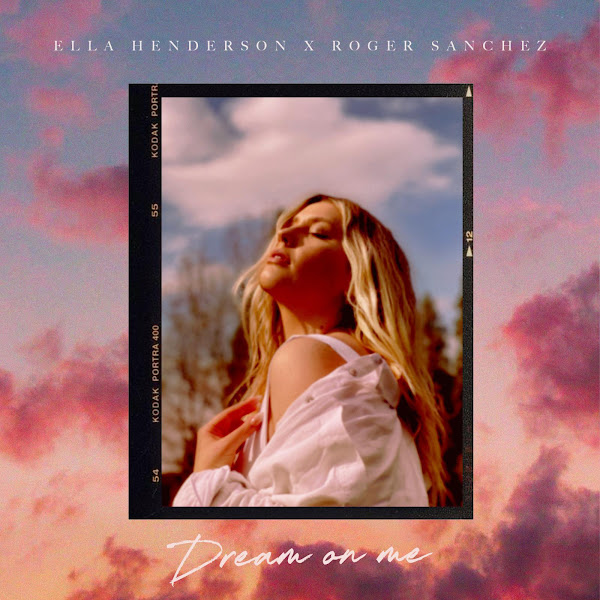 ELLA HENDERSON - Dream On Me ELLA HENDERSON - Dream On Me