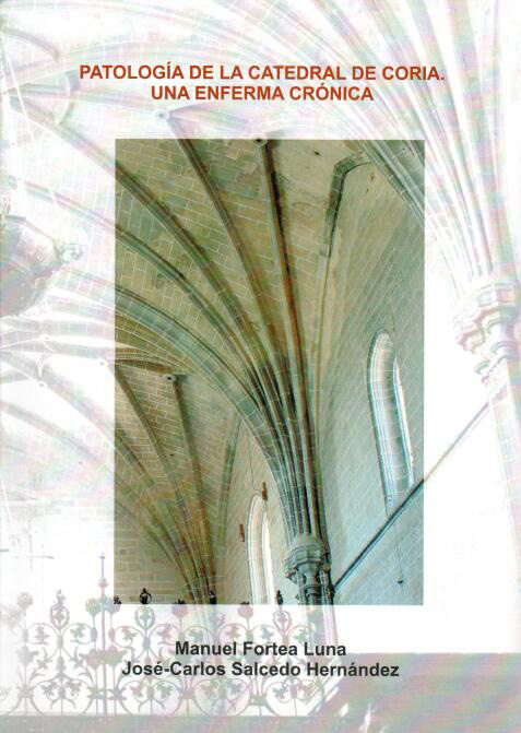 Libro sobre la patología estructural de la catedral de Coria