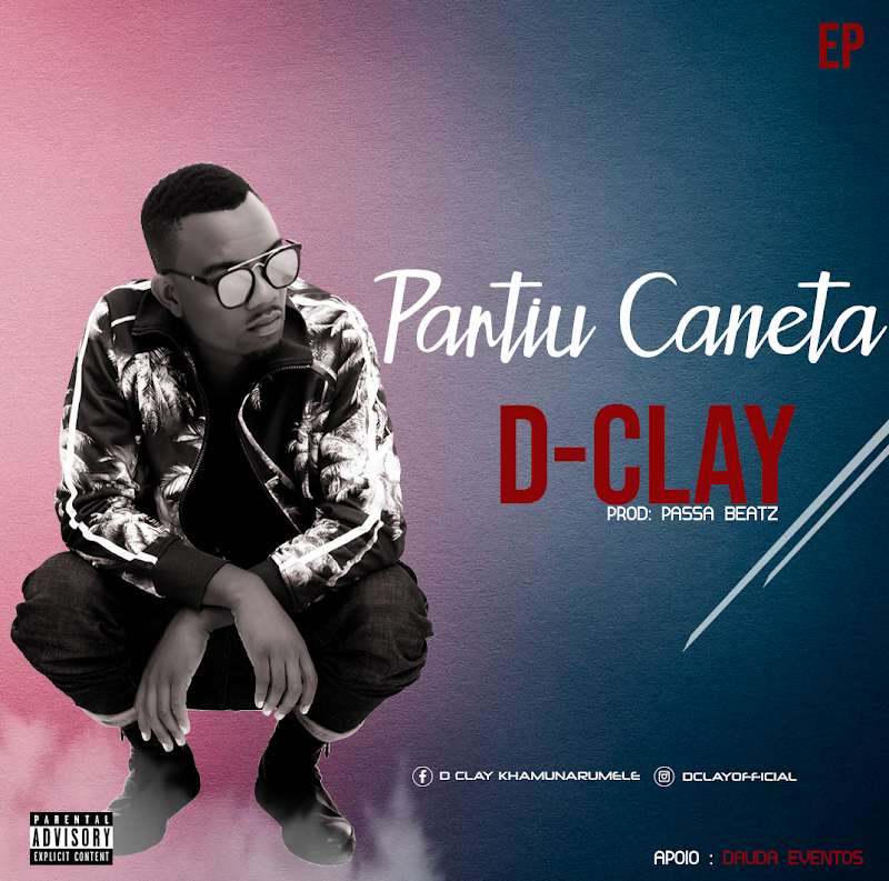 EP] D-Clay - Partiu Caneta [2019]
