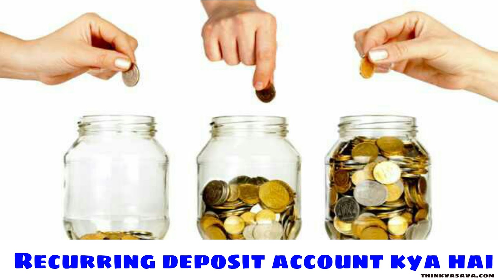 RD â€“ Recurring deposit account kya hai or benefits | Think Vasava