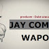 AUDIO l Jay Combat - WAPO l Download 