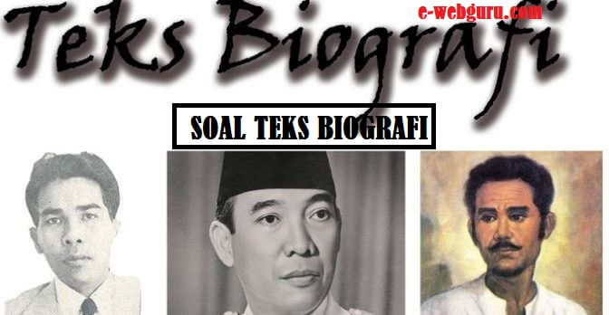 20 Soal Teks Biografi Beserta Jawabannya Elearning Web Guru