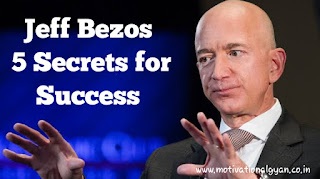 Amazon CEO Jeff Bezos reveals 5 Secrets for Success 