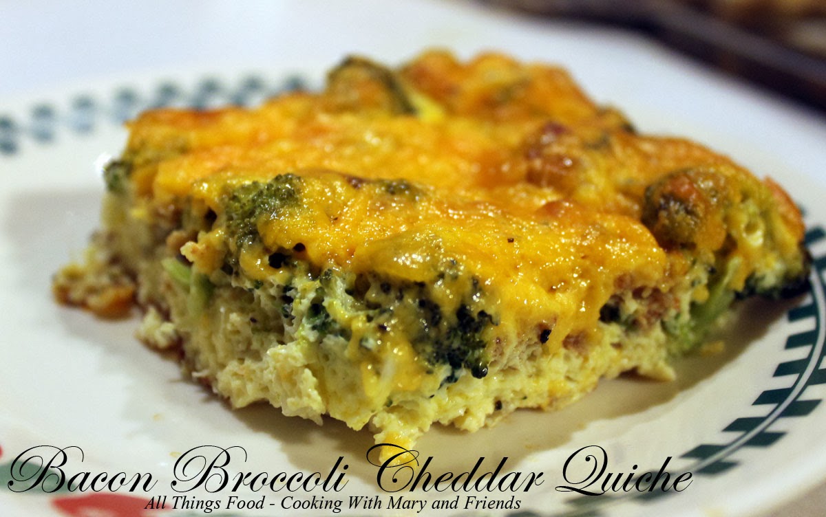 Cooking With Mary and Friends Crustless Bacon Broccoli Cheddar Quiche