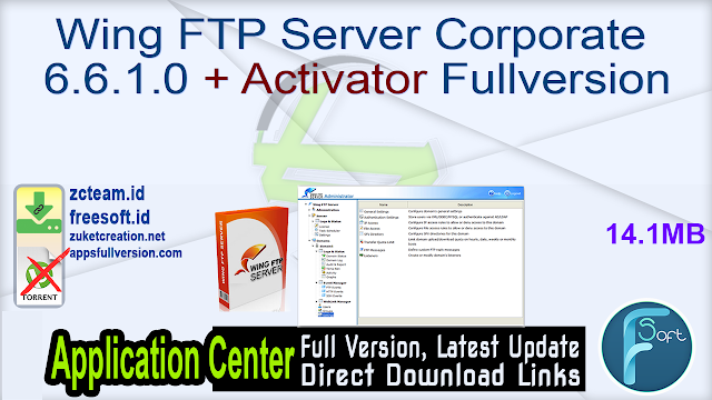 Wing FTP Server Corporate 6.6.1.0 + Activator Fullversion