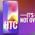 HTC IS NOT DONE YET