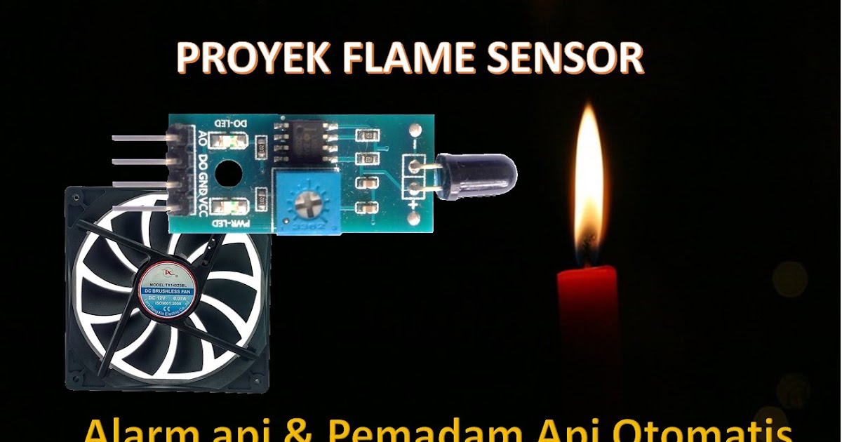 Arduino part 29. sensor api (flame sensor) - ELEKTRONIKA HENDRY