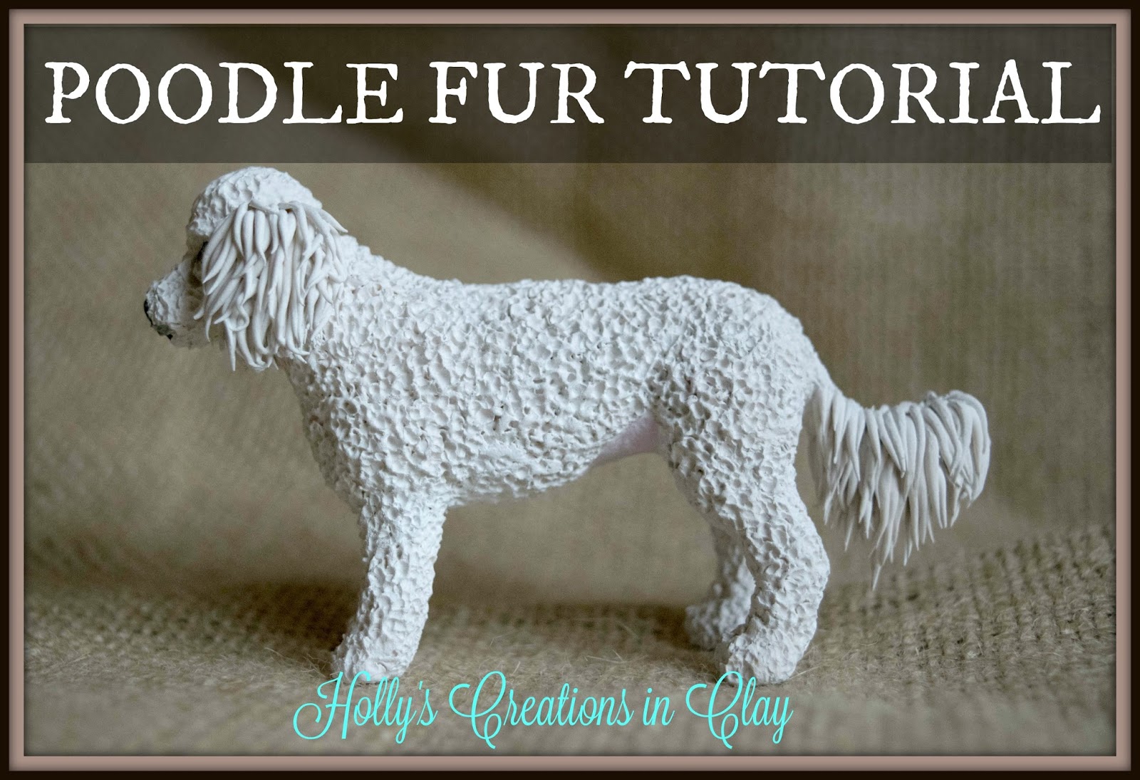 Holly's Creations in Clay Poodle Fur Tutorial