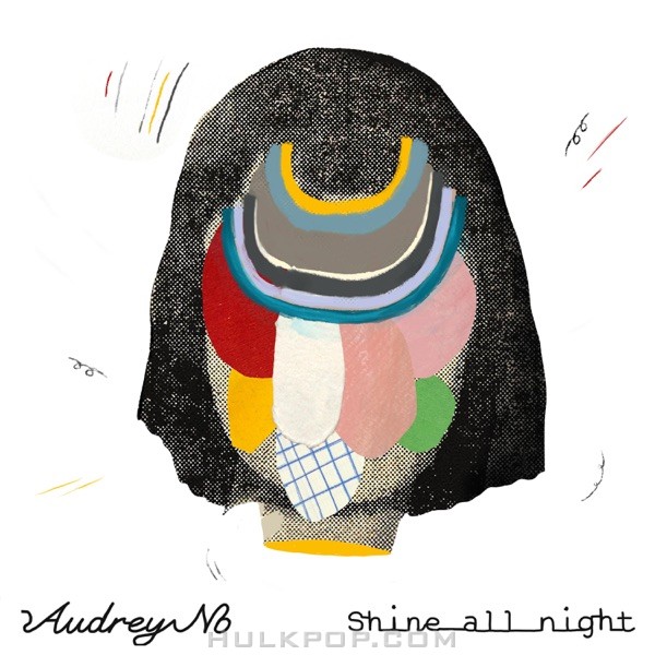 Audrey No – Shine All Night – Single