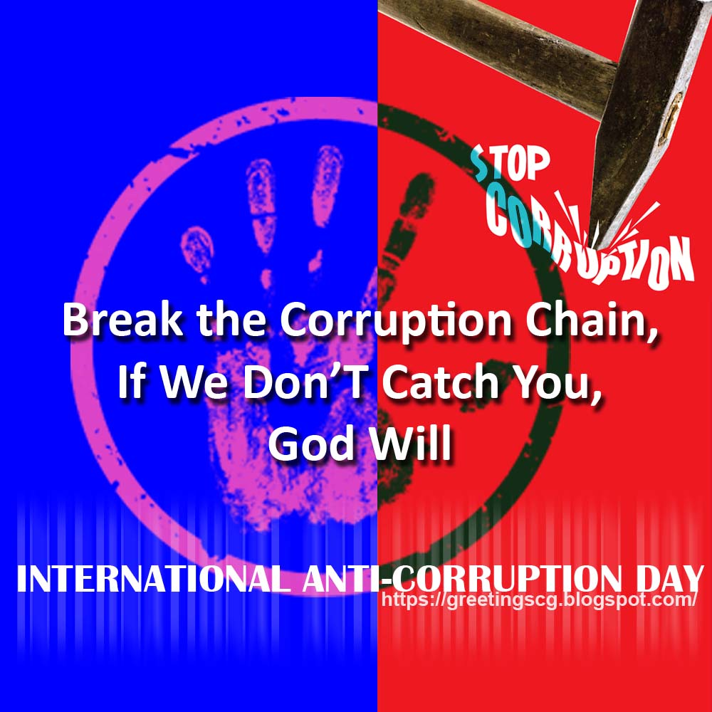 Corruption assignment >INTERNATIONAL ANTI-CORRUPTION DAY QUOTES, MESSAGES, WISHES & GREETINGS