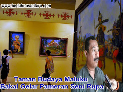 Hadapi Era Industri Seni, Taman Budaya Maluku Gelar Pameran Seni Rupa 1 taman budaya