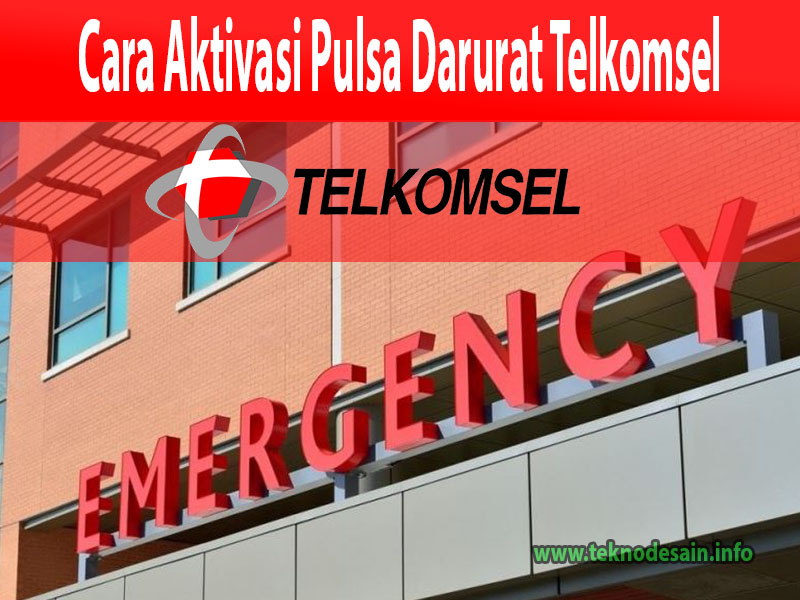 Cara Praktis Menggunakan Pulsa Darurat Telkomsel, Gak Pake Ribet!