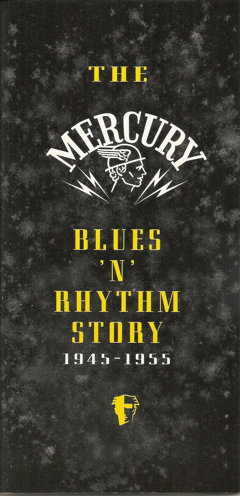 HOME OF THE BLUES The Mercury Blues 'n' Rhythm Story 19451955