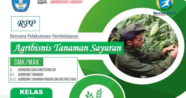 Rpp Agribisnis Tanaman Sayuran Kelas Xi Smk Kurikulum 2013 Revisi 2017 Perangkat Kurikulum 2013 Revisi 2018