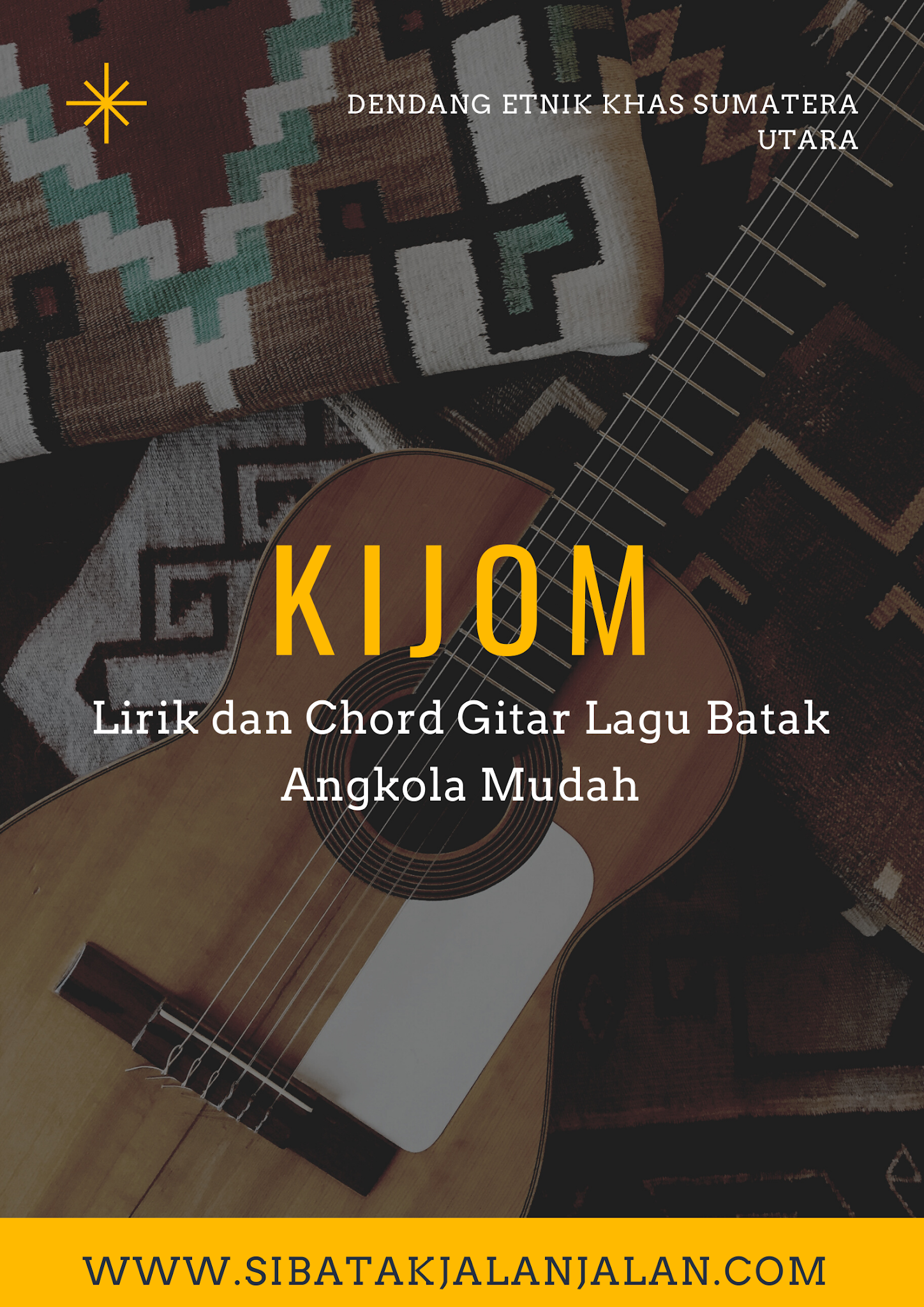 Lirik Dan Chord Batak Angkola Kijom Kunci Gitar Mudah