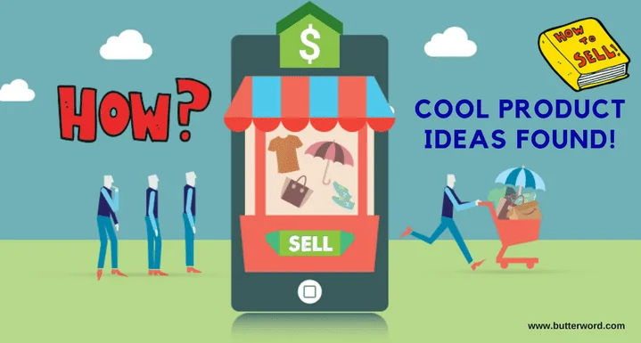 How to Find Cool Product Ideas for their Audience? How to Find Cool Product Ideas for their Audience?, butterword.com