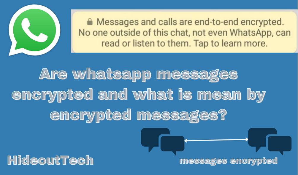 are whatsapp messages encrypted