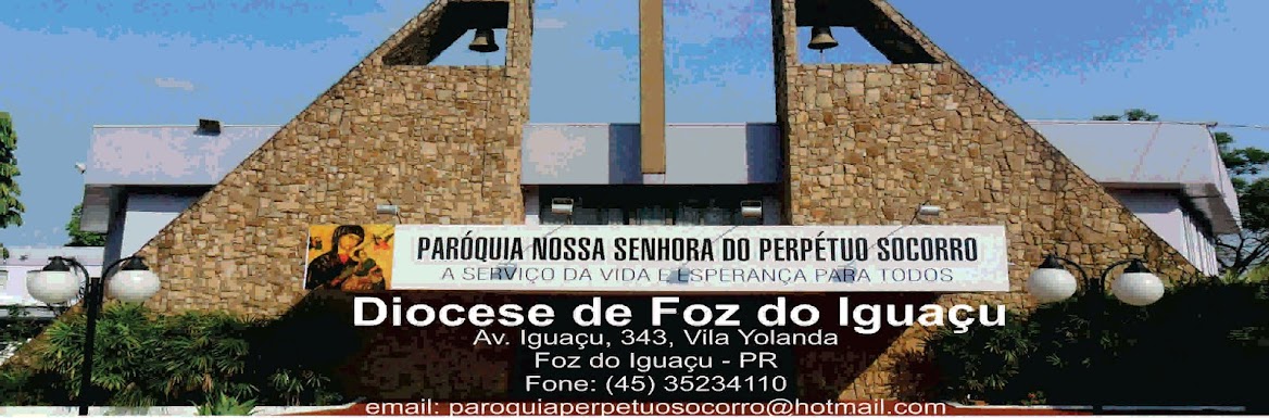 Paróquia Nossa Senhora Do Perpétuo Socorro - Foz do Iguaçu