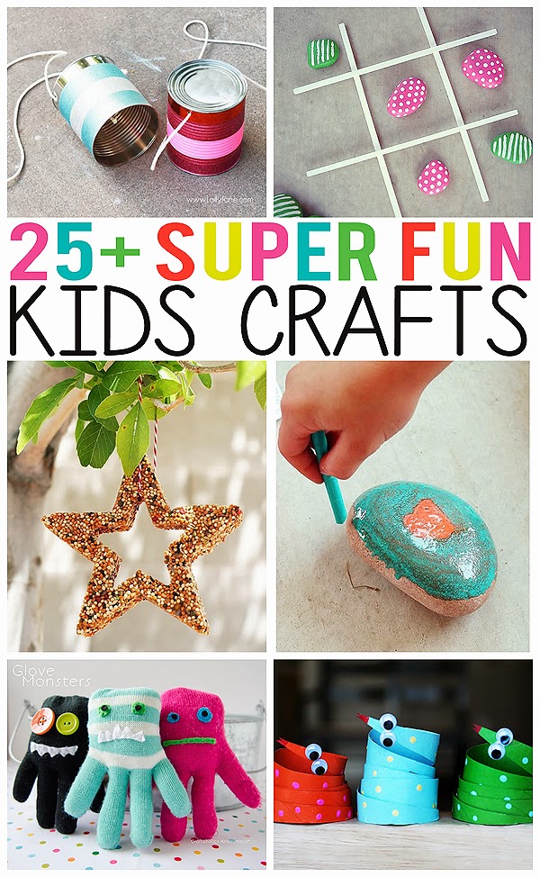 25+ Super Fun Kids Crafts