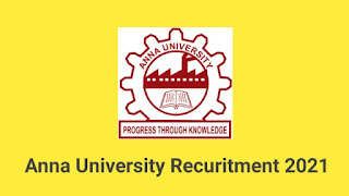 Anna University Recruitment 2021 Anna University Recruitment 2021