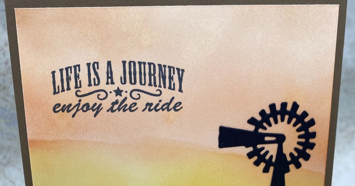 Tarabeth Stamps Stampin' Up Ride The Range Life Is A Journey Card