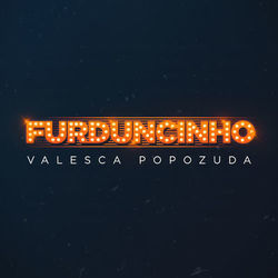 Música Furduncinho - Valesca Popozuda (2019) 